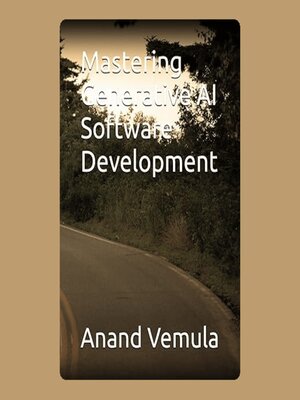 cover image of Mastering Generative AI Software Development